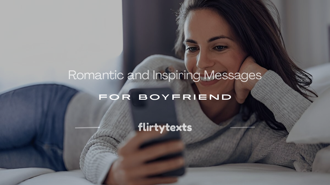 inspiring messages for boyfriend