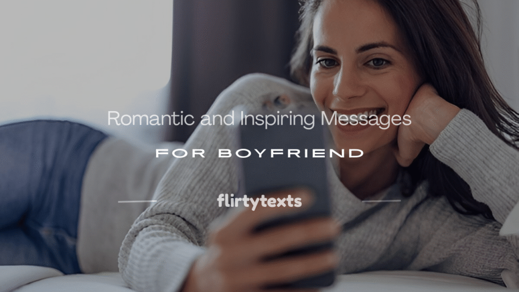 inspiring messages for boyfriend