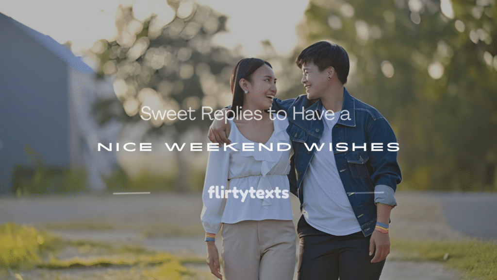 have a nice weekend answer