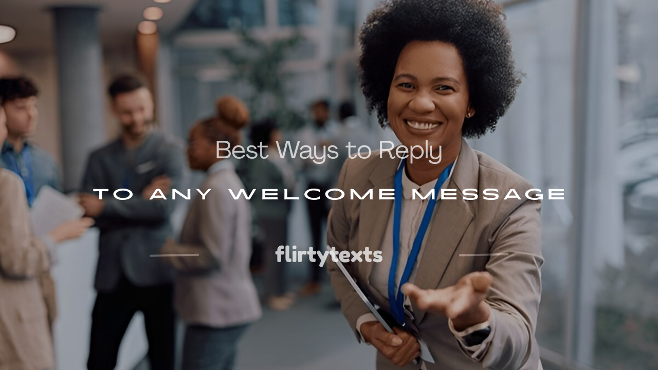 how to reply welcome message