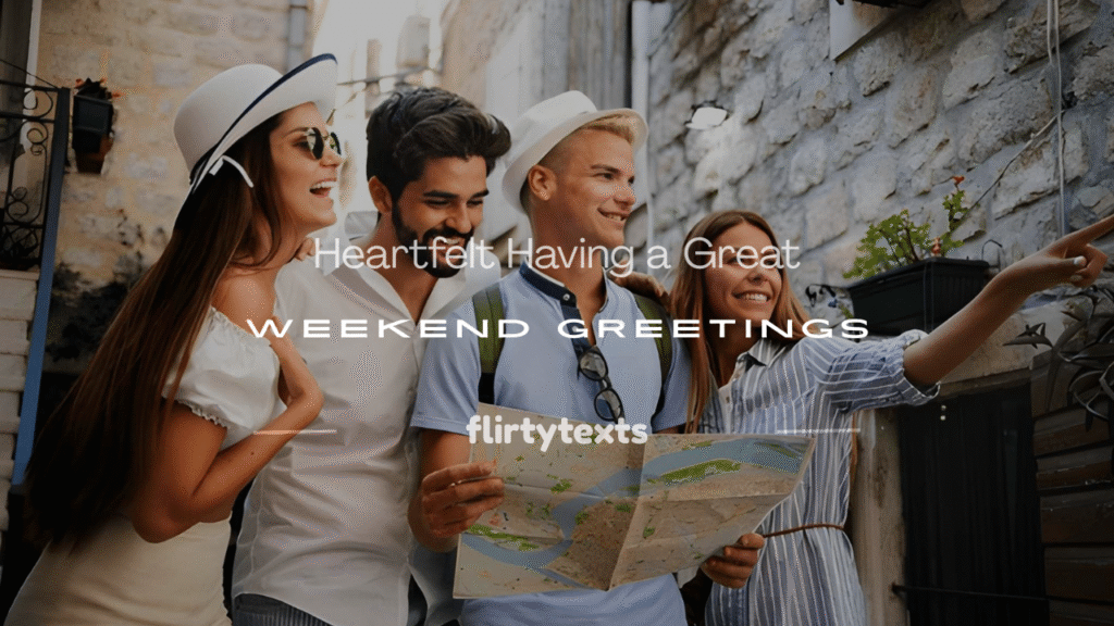 having a great weekend 