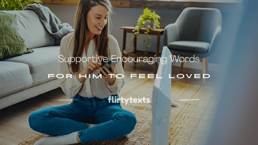 encouraging words for him
