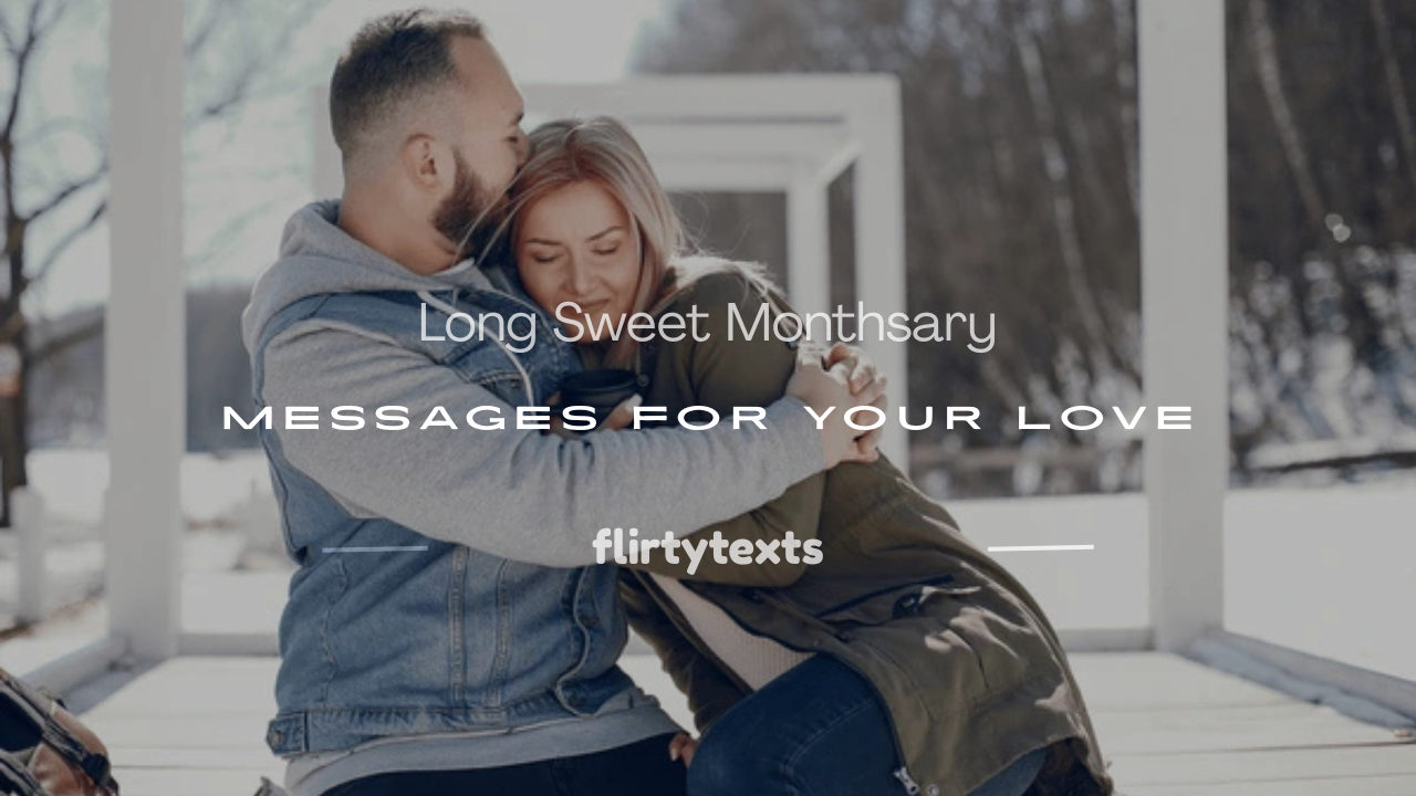 long sweet monthsary messages