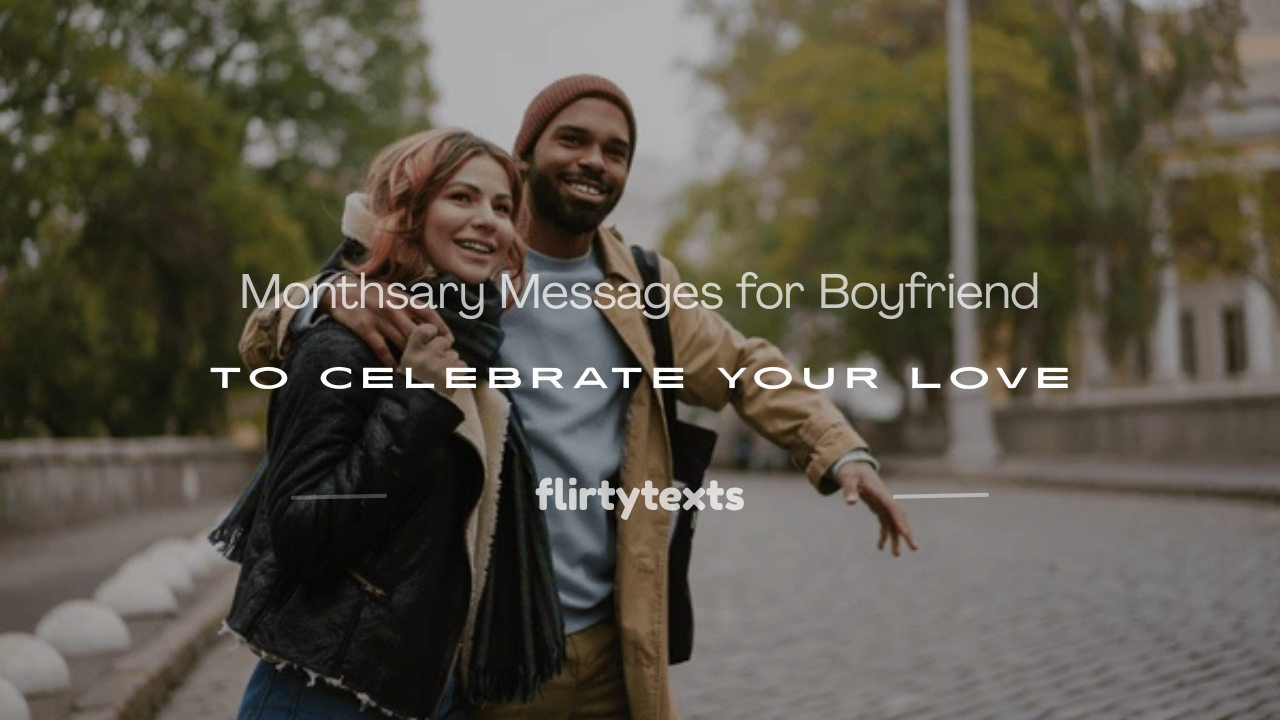 monthsary messages for boyfriend