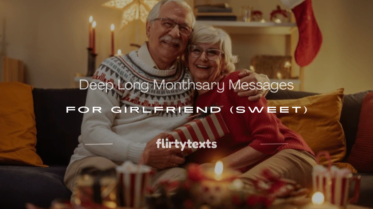long monthsary messages for girlfriend