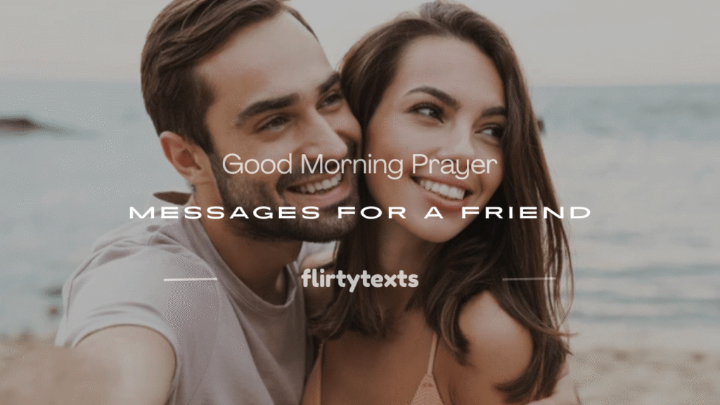 good morning prayer message to a friend