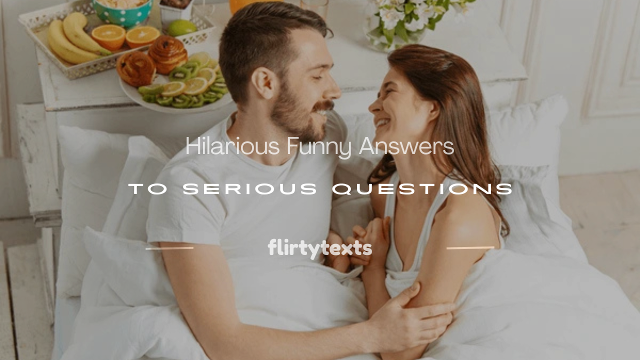 funny answers to serious questions