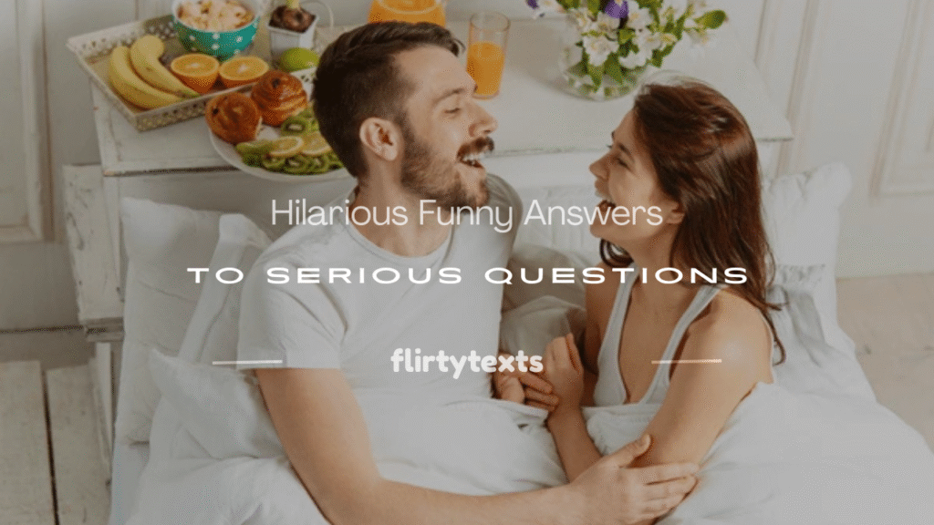funny answers to serious questions