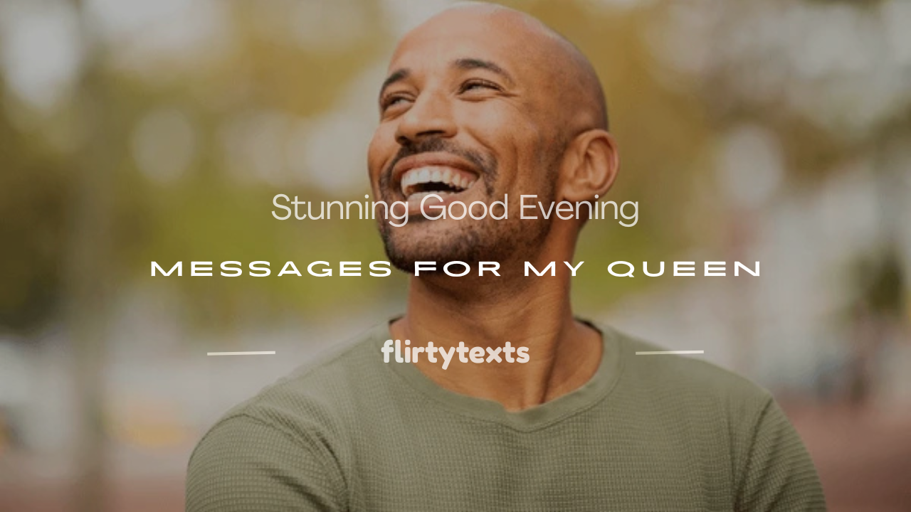 good evening messages for my queen