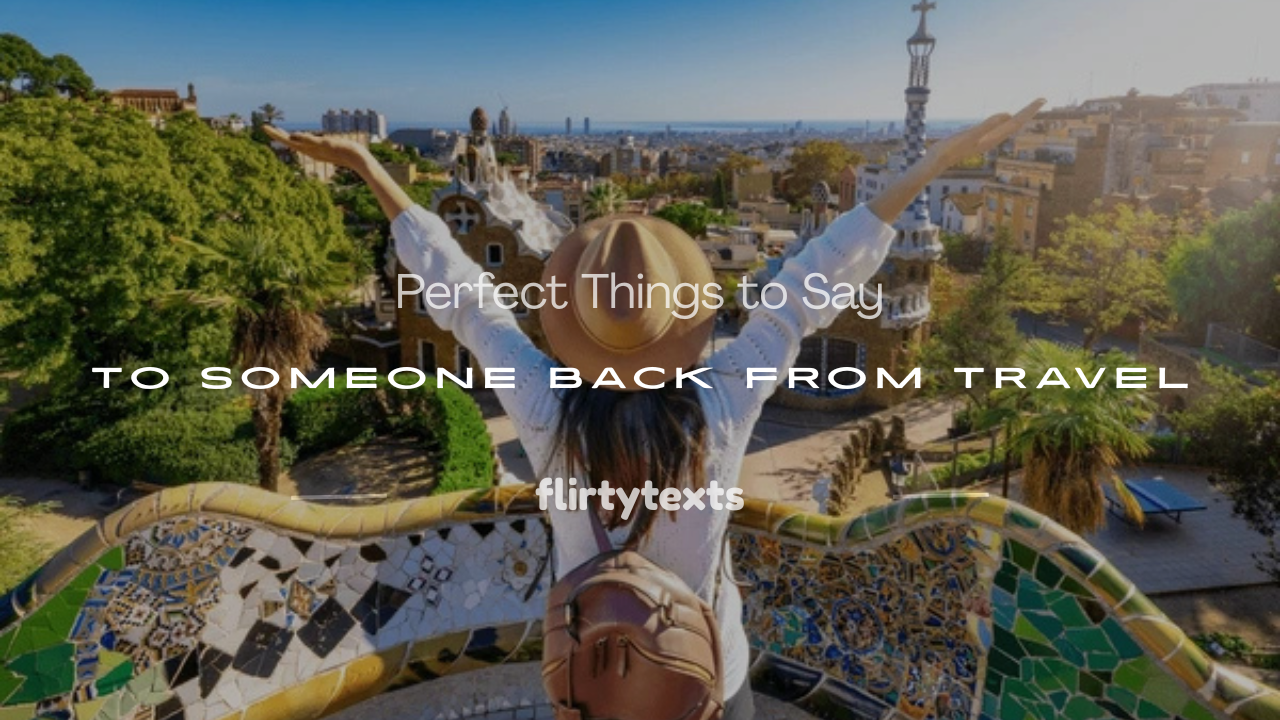 who just arrived from travel