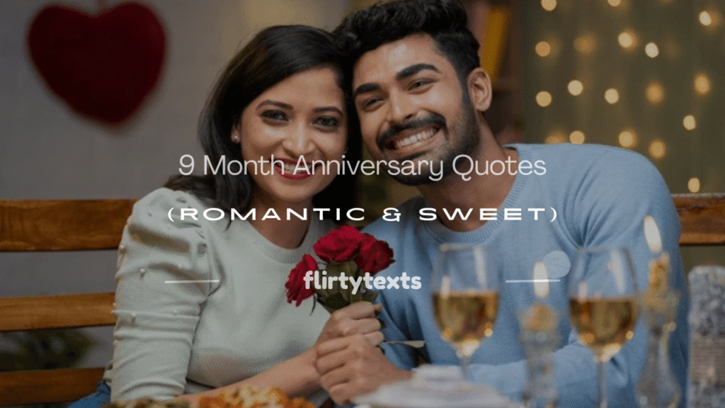 9 month anniversary quotes