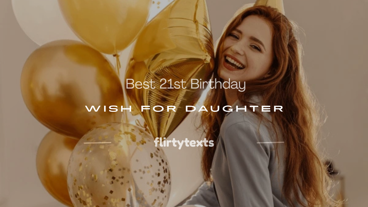 21st birthday wish for daughter