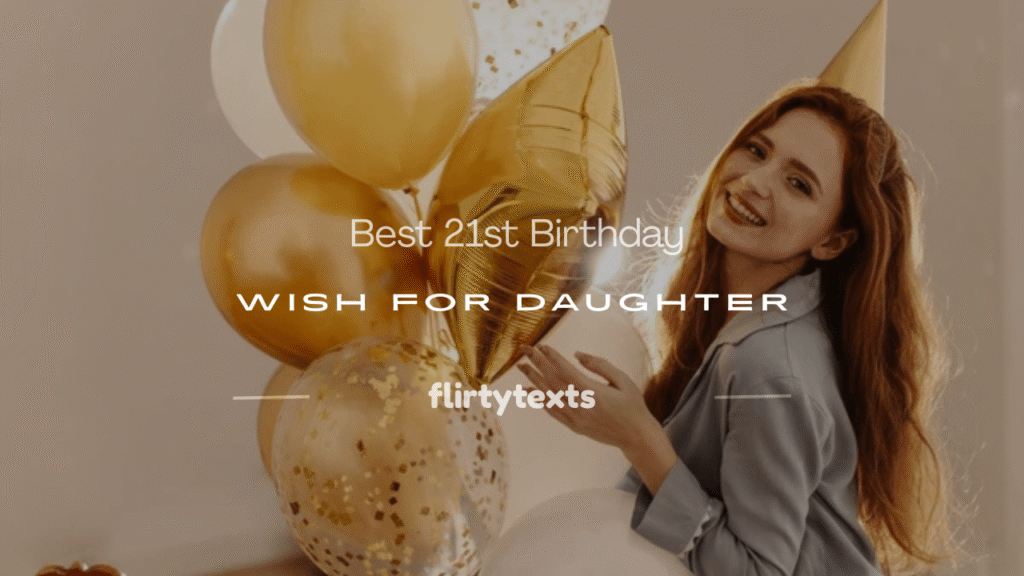 21st birthday wish for daughter